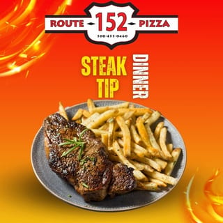 STEAK TIP DINNER