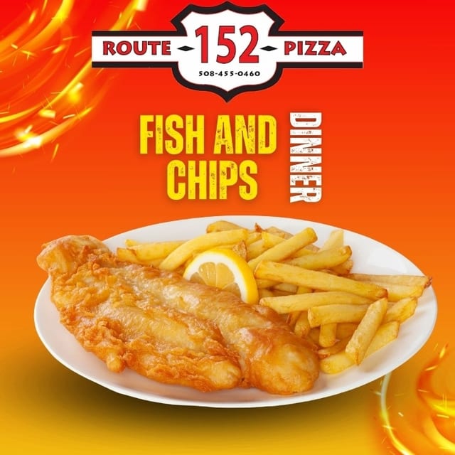 Fish and Chips Dinner.